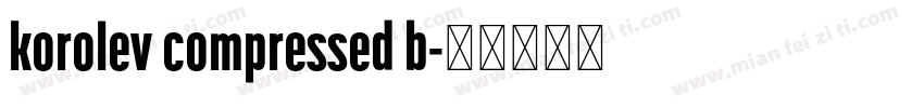 korolev compressed b字体转换